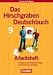 Bücher : Das Hirschgraben Deutschbuch - Mittelschule Bayern: 9. Jahrgangsstufe - Arbeitsheft mit Lösungen: Für Regelklassen