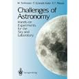Challenges of Astronomy: Hands-on Experiments for the Sky and Laboratory by W. Schlosser, T. Schmidt-Kaler, and E.F. Milone