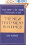 History and Theology of the New Testament Writings
