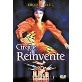 Cirque du Soleil: Le Cirque R�invent� (El Circo Reinvientado) aka (We Reinvent The Circus) [NTSC/REGION 4 DVD. Import-Latin America]