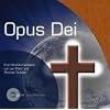Opus Dei (1 CDs): Das "Werk Gottes" zwischen Heiligkeit und Santa Mafia