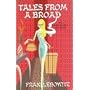 TALES FROM A BROAD: AN UNRELIABLE MEMOIR.