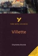 York Notes Advanced on "Villette" by Charlotte Bronte
