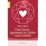 Das Enneagramm in Liebe und Arbeitvon "Helen Palmer"