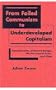 From Failed Communism to Underdeveloped Capitalism: Transformation of Eastern Europe, the Post-Soviet Union, and China
