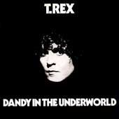 Dandy in the Underworld by Bolan & T Rex, Marc