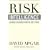 Risk Intelligence: Learning to Manage What We Don't Know