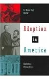 Adoption in America: Historical Perspectives