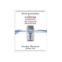 THIRD GENERATION CDMA SYSTEMS FOR ENHANCED DATA SERVICES (THE ACADEMIC PRESS SERIES IN COMMUNICATIONS NETWORKING AND MULTIMEDIA)