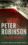 Piece of My Heart: a ChiefInspector Banks Novel