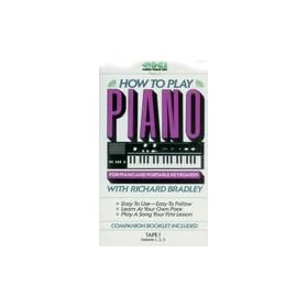 How to Play Piano: For Piano and Portable Keyboards (with Richard Bradley) Complete Set [VHS]