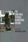 The Long Road to Peace in Northern Ireland