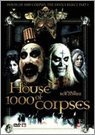HOUSE OF 1000 CORPSES (2003) [import]