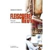 Fleischerei heute. Arbeitsheft: Grund- und Fachstufe