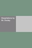 Dissertations by Mr. Dooley