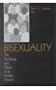 Bisexuality: The Psychology and Politics of an Invisible Minority