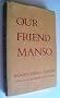 Our Friend Manso