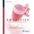 Smoothies: Die Gesund- und Schlank-Shakes: Das Beste aus Fr�chten und Gem�se