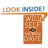 The Book of Dave: A Revelation of the Recent Past and the Distant Future