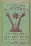 Entthronte Gottheiten - Alexander Moszkowski