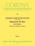 Produkt-Bild: Konzert D-Dur: Violine, Streichorchester und Basso continuo. Partitur. (Corona - Werkreihe f&uuml;r Kammerorchester)