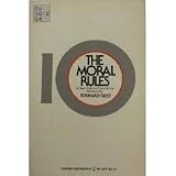 The moral rules : a new rational foundation for morality