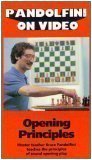 Pandolfini on Video (Opening Principles) (Master Teacher Bruce Pandolfini Teaches the Principles of Sound Opening Play)