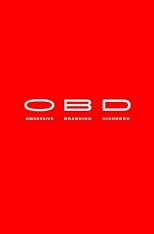 OBD: Obsessive Branding Disorder: The Illusion of Business and the Business of Illusion