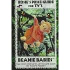 Click here to buy Rosie's Price Guide for Ty's Beanie Babies by  Rosie Wells.