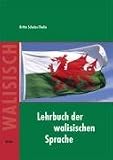 Lehrbuch der walisischen Sprache - Britta Schulze-Thulin