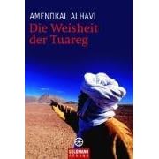 Die Weisheit der Tuareg. (Taschenbuch)