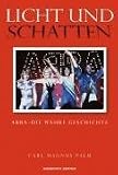 Abba. Licht und Schatten: Die wahre Geschichte - Carl M. Palm