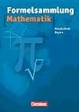 Formelsammlungen Sekundarstufe I - Bayern - Mittelschule/Hauptschule: Mathematik: Formelsammlung. 8.-10. Jahrgangsstufe