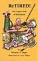 ReTIRED: The Lighter Side of Retirement