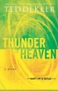 Thunder of Heaven: Newly Repackaged Novel from The Martyr's Song Series (Martyr's Song)