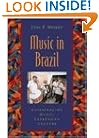 Music in Brazil: Experiencing Music, Expressing Culture Includes CD (Global Music)