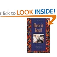 Music in Brazil: Experiencing Music, Expressing Culture Includes CD (Global Music Series)
