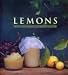 Lemons: A Country Garden Cookbook