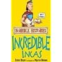 Incredible Incas (Horrible Histories) von Terry Deary