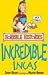 The Incredible Incas (Horrible Histories)