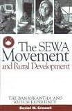 Produkt-Bild: The Sewa Movement and Rural Development : The Banaskantha and Kutch Experience