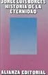 Historia De LA Eternidad / History of Eternity