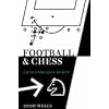 Football and Chess: Tactics, Strategy, Beauty