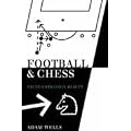 Football and Chess: Tactics Strategy Beauty