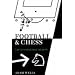 Football and Chess: Tactics Strategy Beauty