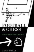 Football and Chess: Tactics Strategy Beauty