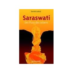 Saraswati: Der Fluss des Lebens