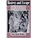 Mastery and Escape: T.S. Eliot and the Dialectic of Modernism