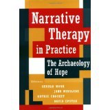 Narrative Therapy in Practice: The Archaeology of Hope [HARDCOVER] [1996] [By Gerald Monk(Editor)]