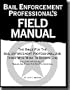 Bail Enforcement Professional's Field Manual (Investigation Series)